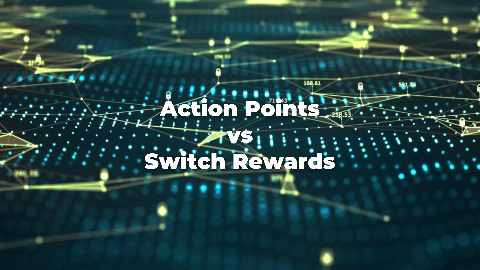 Action Points VS. Switch Rewards