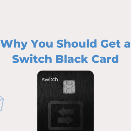 Switch Reward Card - Why You Should Get a Switch Black Card Blog Feature Image